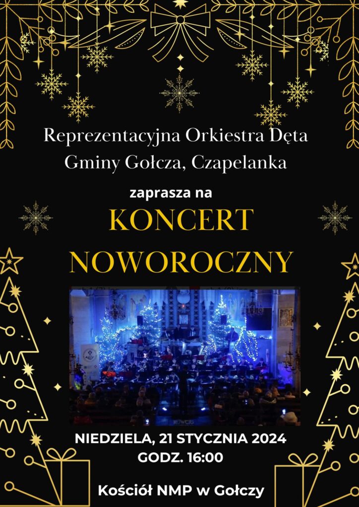 Zapraszamy na noworoczny koncert kolęd z Reprezentacyjną Orkiestrą Dętą Gminy Gołcza, Czapelanką.